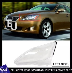RLEXUSIS250IS300IS35006-12HEADLIGHTLAMPLENSCOVERFRONTLEFTPASSENGER