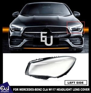 RMERCEDESBENZCLAC117W11717-19HEADLIGHTGLASSLENSCOVERLEFTPASSENGER